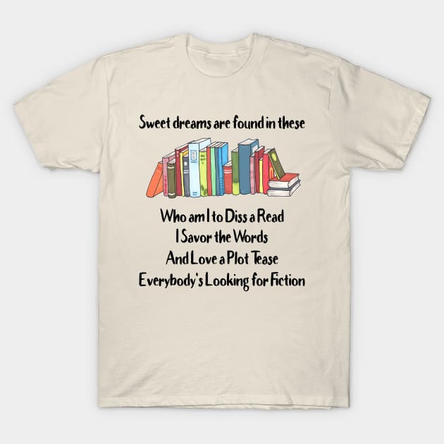 I Savor the Words and Love a Plot Tease T-Shirt by numpdog